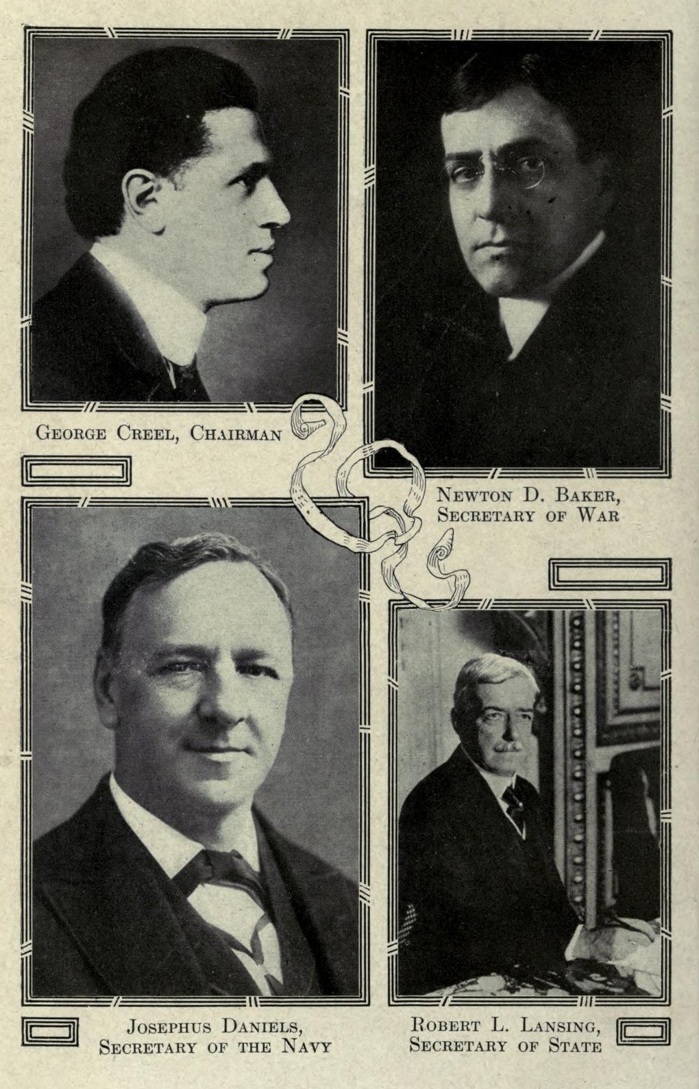 Plate of four portraits: George Creel, chairman, and the Secretaries of War, the Navy and State, the members named in the executive order