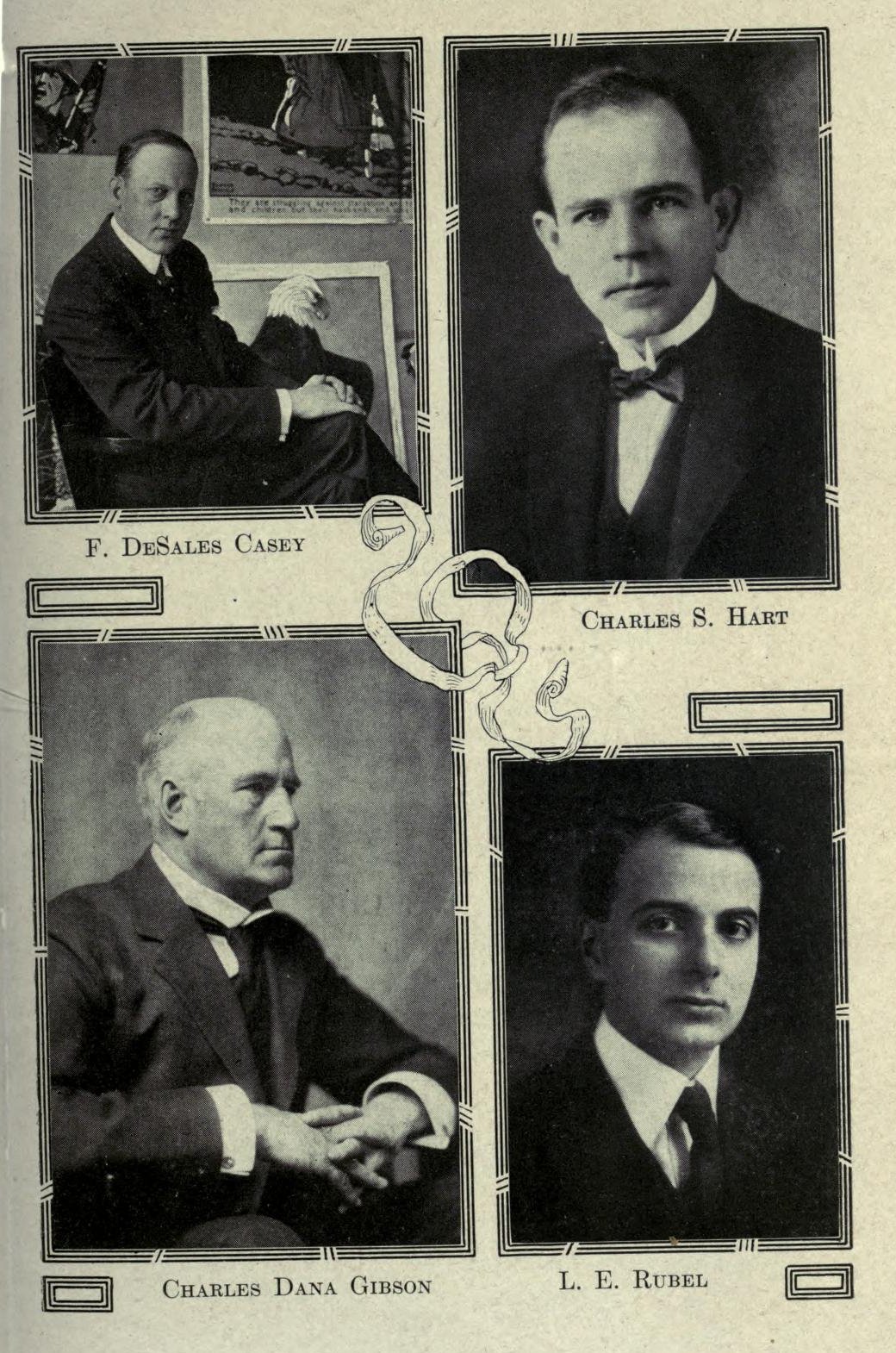 Plate of four portraits: F. DeSales Casey, Charles S. Hart, Charles Dana Gibson and L. E. Rubel, officials of the pictorial, film and still-picture work