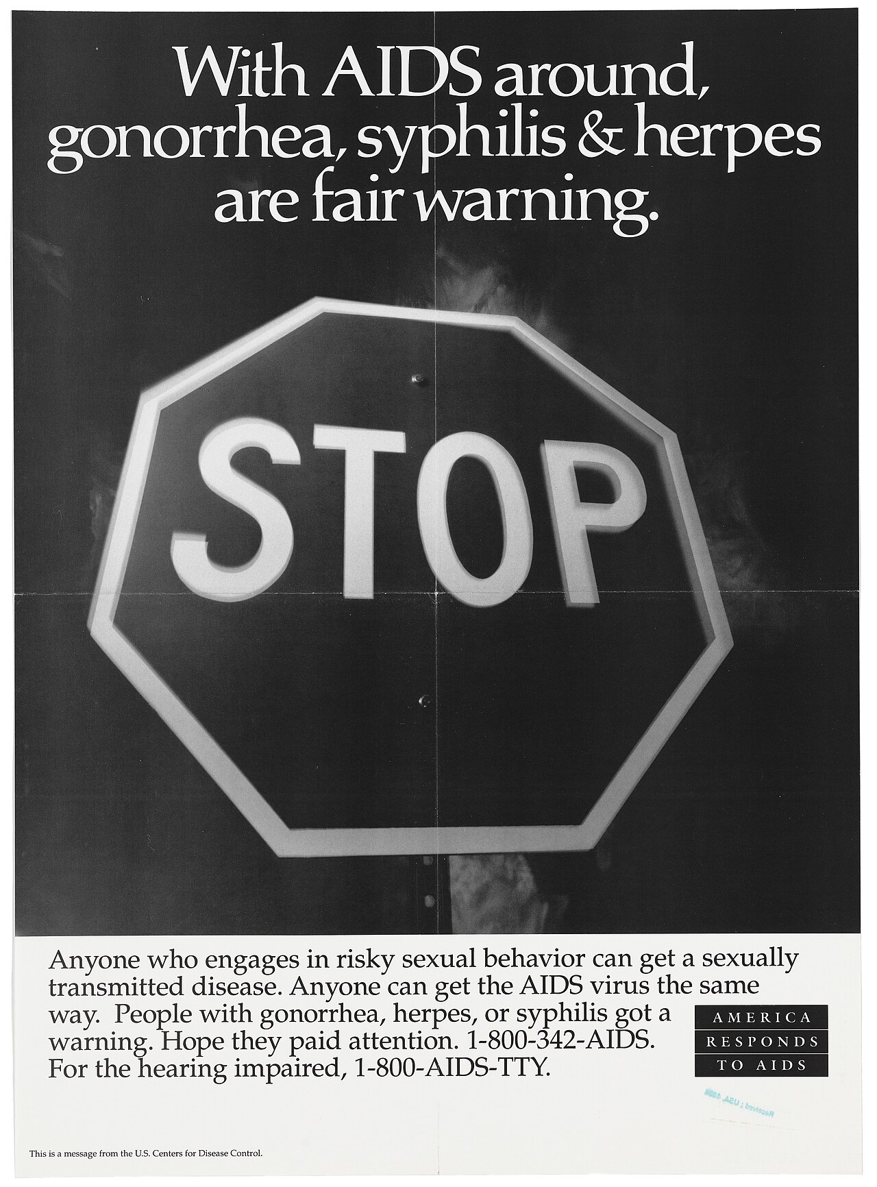 America Responds to AIDS poster: a stop sign under the line "With AIDS around, gonorrhea, syphilis & herpes are fair warning"
