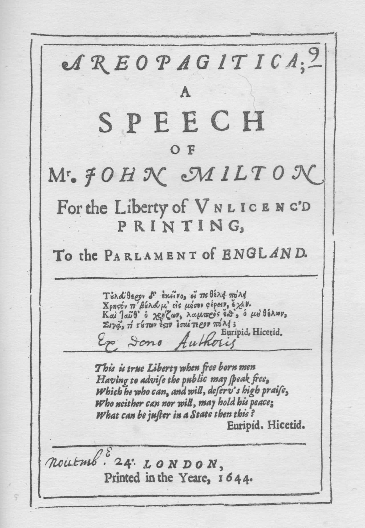 Title page of Areopagitica; a speech of Mr. John Milton for the liberty of unlicenc'd printing, to the Parlament of England, with a handwritten "Ex dono Authoris" and date "Novemb. 24", London, 1644