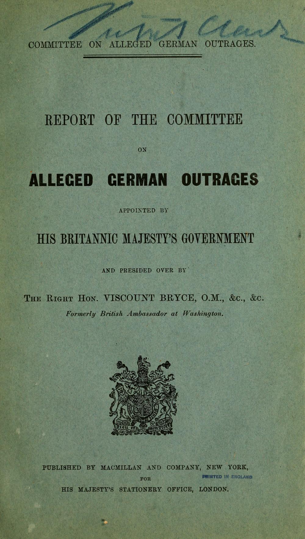pale green printed cover of the Report of the Committee on Alleged German Outrages, presided over by Viscount Bryce, with the royal arms
