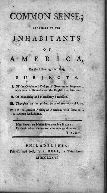 Common Sense title page: Common Sense; addressed to the inhabitants of America, Philadelphia, printed and sold by R. Bell, MDCCLXXVI