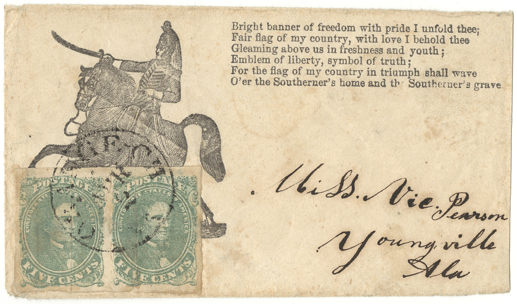 Confederate envelope: a mounted dragoon with raised sabre beside a printed verse beginning "Bright banner of freedom with pride I unfold thee"; two green five-cent Confederate stamps; addressed to Youngville, Alabama
