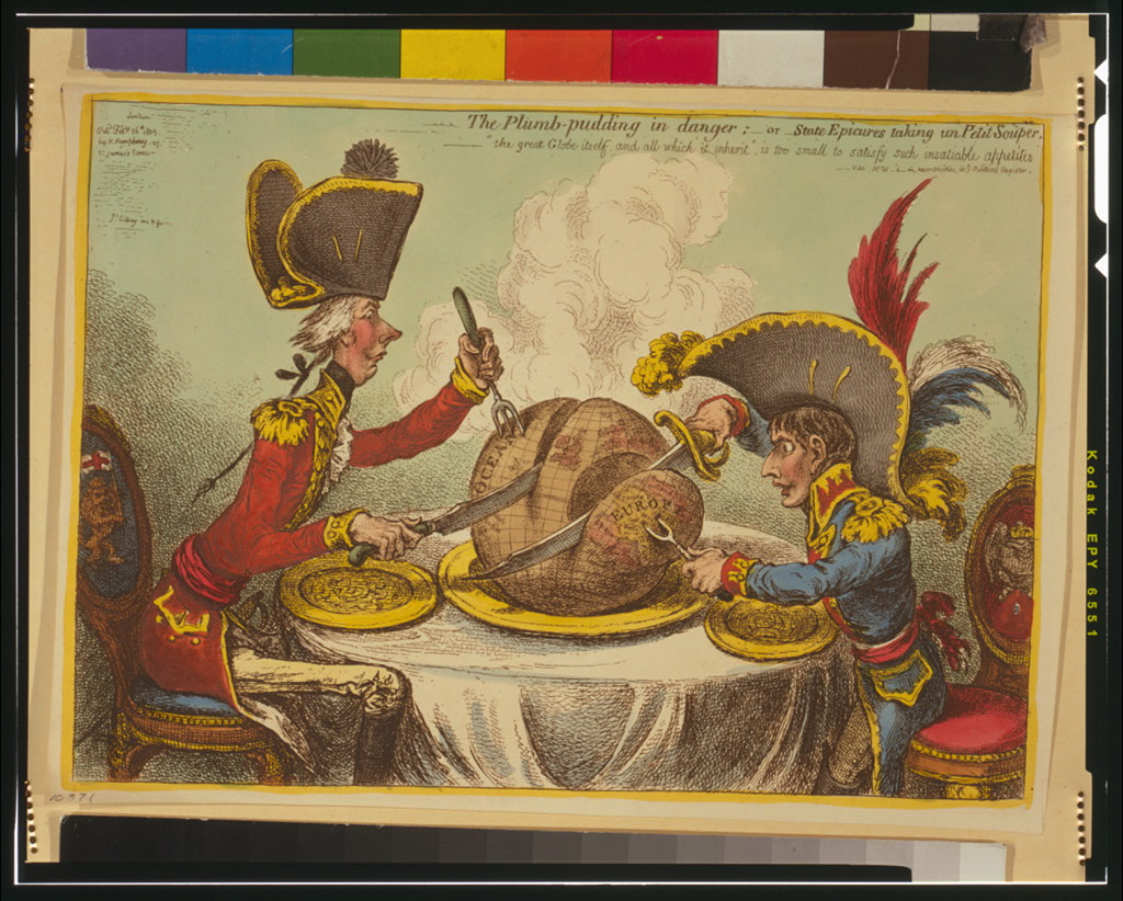 Gillray, The Plumb-pudding in Danger, 1805: Pitt and Bonaparte, seated at a table, carve a globe-shaped pudding, Pitt taking the ocean and Bonaparte Europe