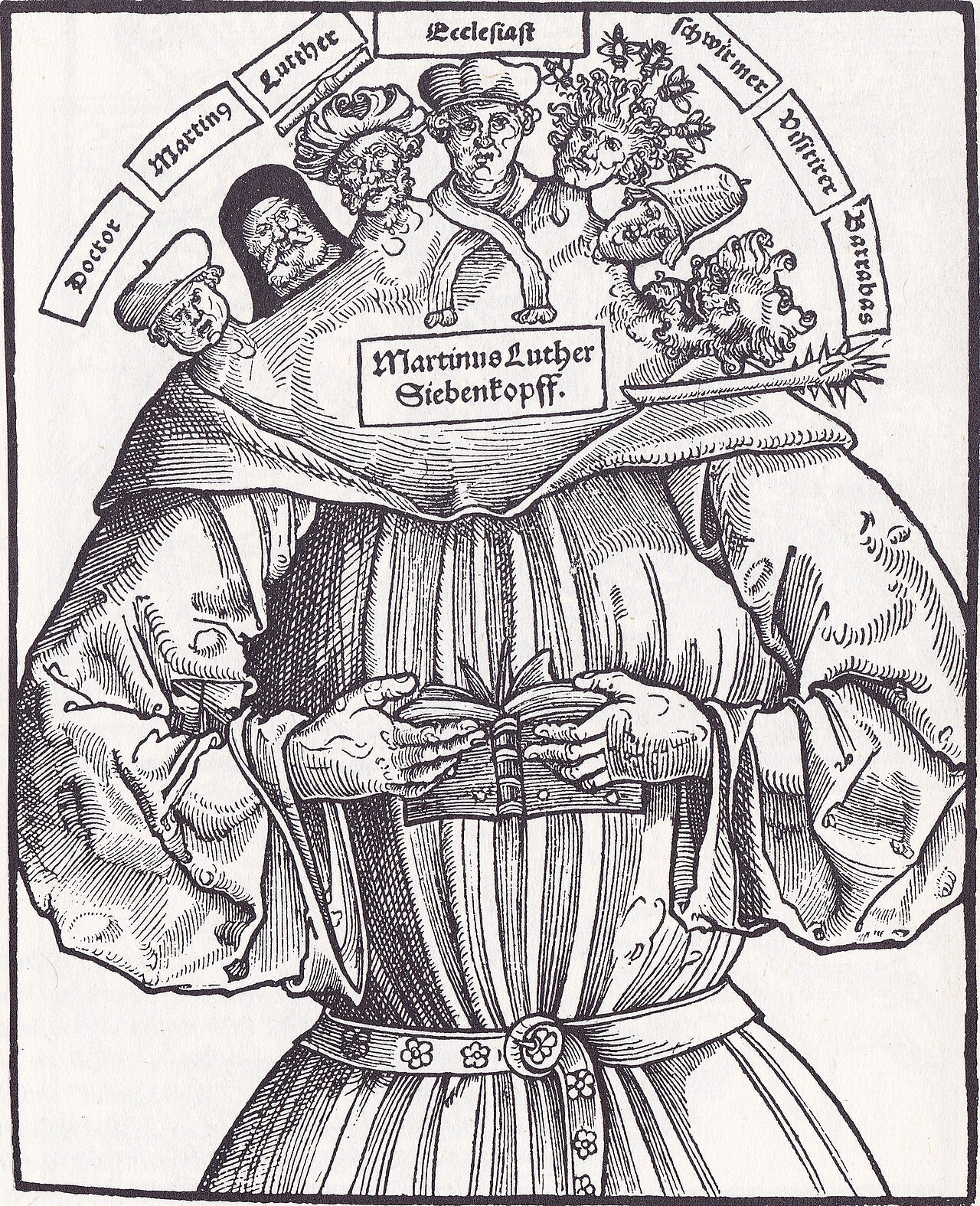 Woodcut: a large friar's body holding an open book, with seven heads above labelled Doctor, Martinus, Luther, Ecclesiast, Schwirmer, Visitirer and Barrabas; the Luther head wears a turban and the Barrabas head carries a spiked club