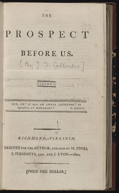 Title page of The Prospect Before Us, Volume I, by James T. Callender, Richmond, 1800