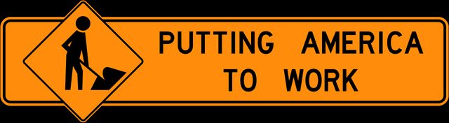 Putting America to Work (Recovery Act road-work sign)