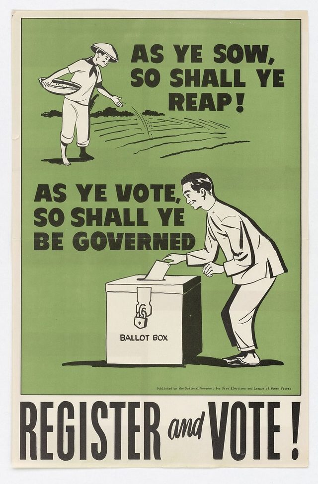 As Ye Sow, So Shall Ye Reap! Register and Vote!