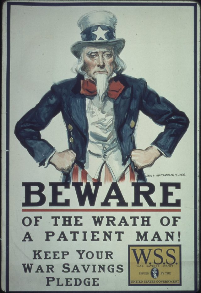 Beware of the Wrath of a Patient Man! Keep Your War Saving Pledge