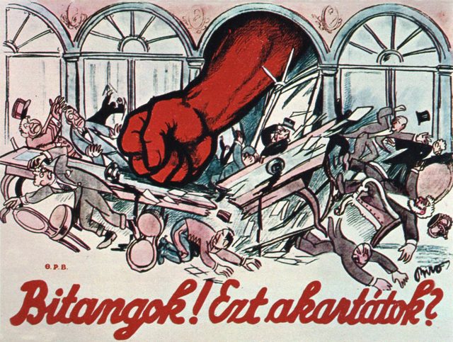Bitangok! Ezt akartátok? (Scoundrels! Is this what you wanted?), Hungarian Soviet Republic poster, 1919
