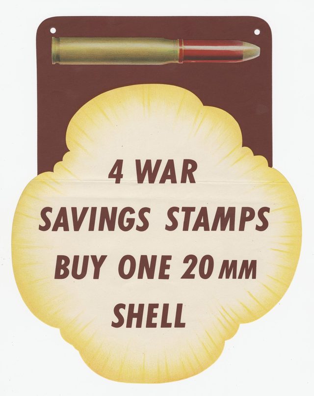 4 War Savings Stamps Buy One 20mm Shell