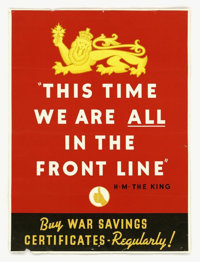 This Time We Are All in the Front Line - Buy War Savings Certificates Regularly!