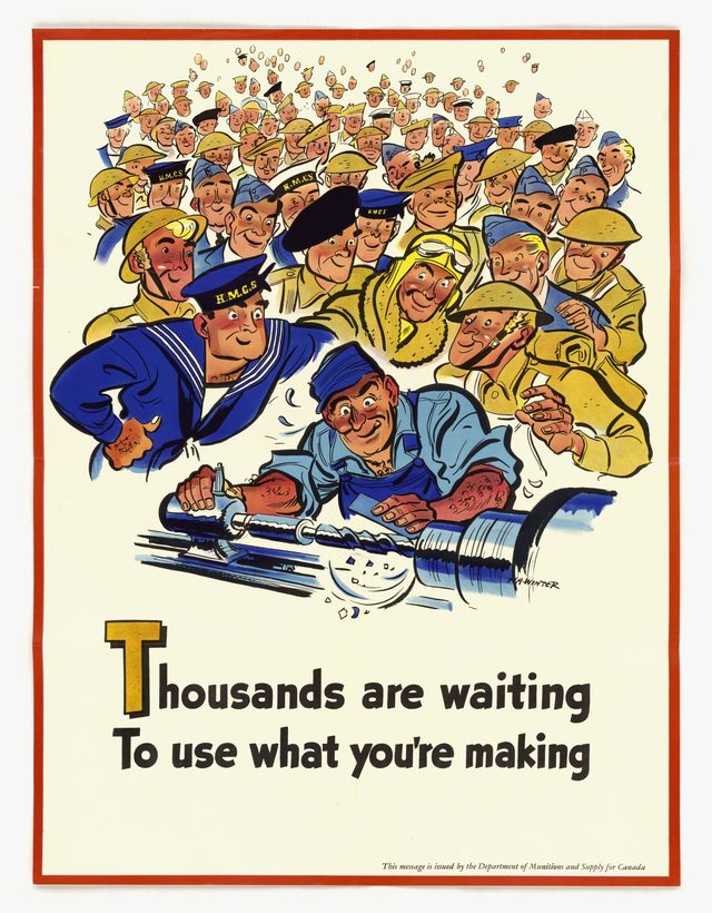 'Thousands are Waiting to Use What You're Making' (Canadian Department of Munitions and Supply)