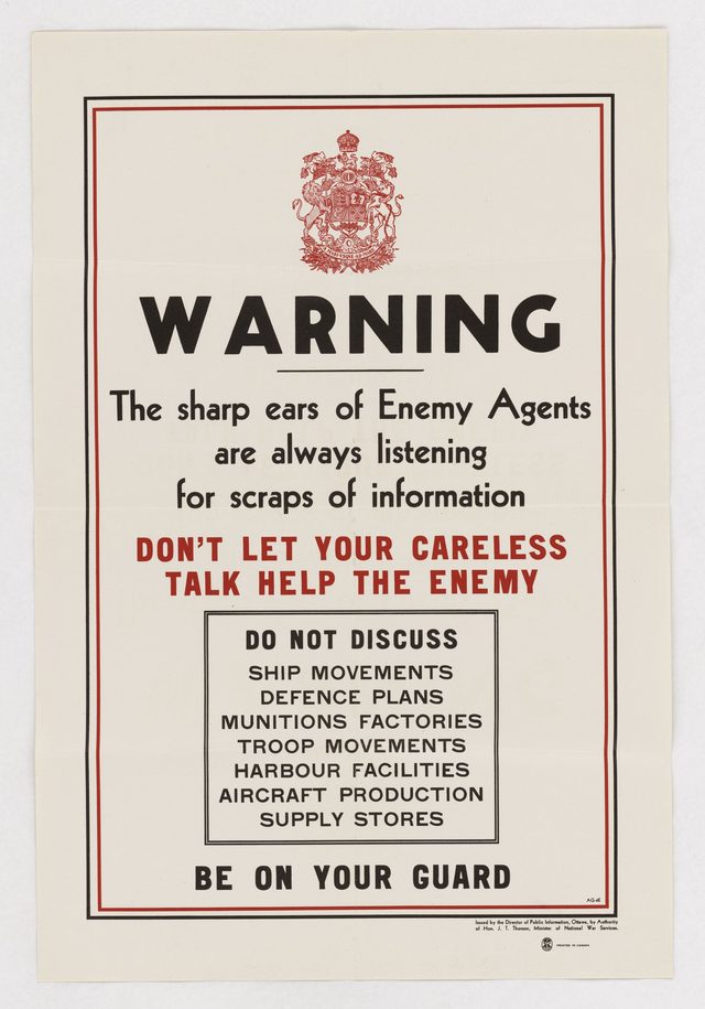 Warning: The Sharp Ears of Enemy Agents Are Always Listening for Scraps of Information