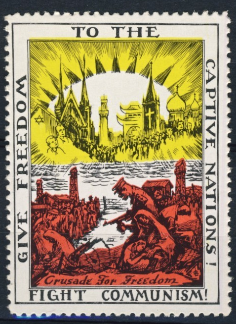 Give Freedom to the Captive Nations! Fight Communism!