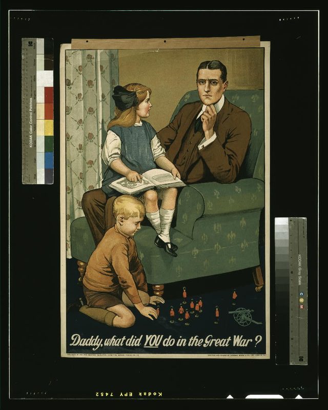 Daddy, what did YOU do in the Great War?