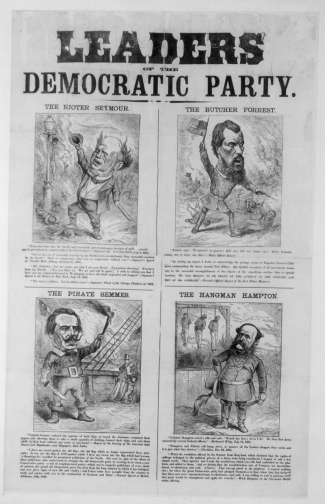 Leaders of the Democratic Party: The Rioter Seymour, the Butcher Forrest, the Pirate Semmes, the Hangman Hampton