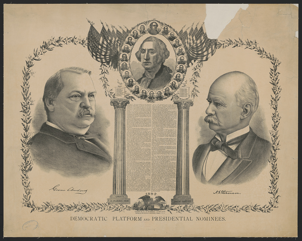 Broadside with the 1892 Democratic platform in columns between two pillars, flanked by portraits of Cleveland and Stevenson, with Washington and other presidents above
