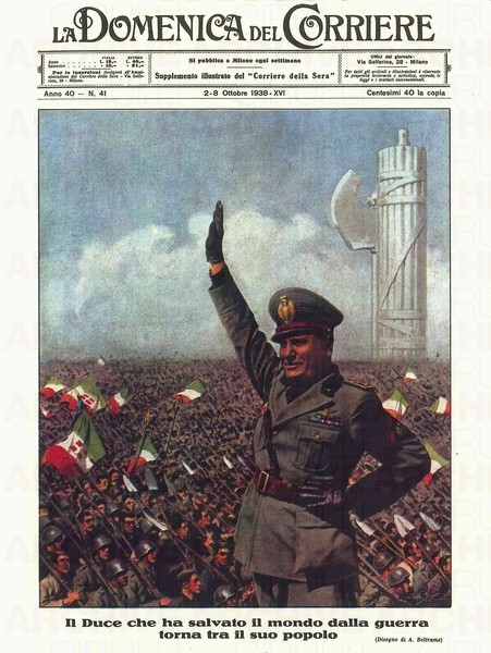 La Domenica del Corriere, 2 to 8 October 1938, cover: 'Il Duce che ha salvato il mondo dalla guerra' (Milan)