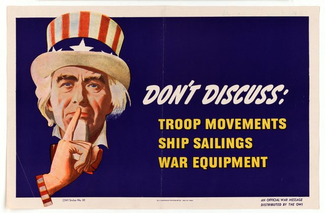 Don't Discuss: Troop Movements, Ship Sailings, War Equipment