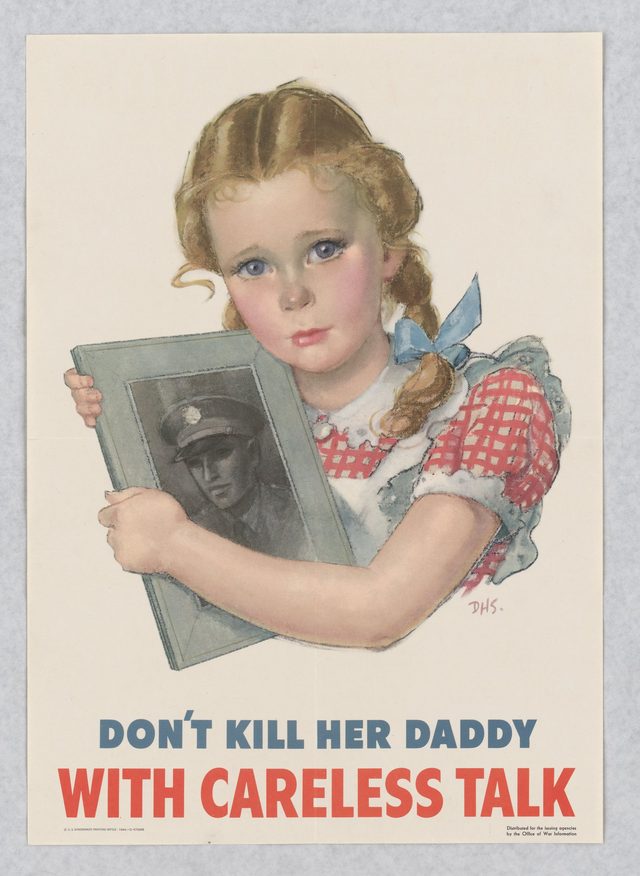 Don't kill her daddy with careless talk