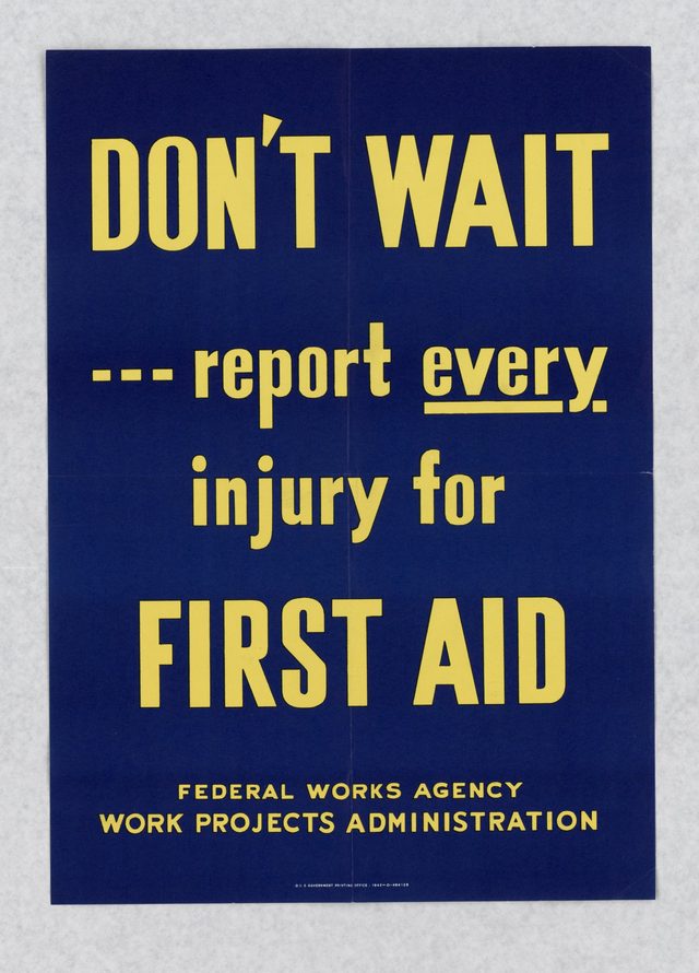 Don't wait --- report every injury for first aid