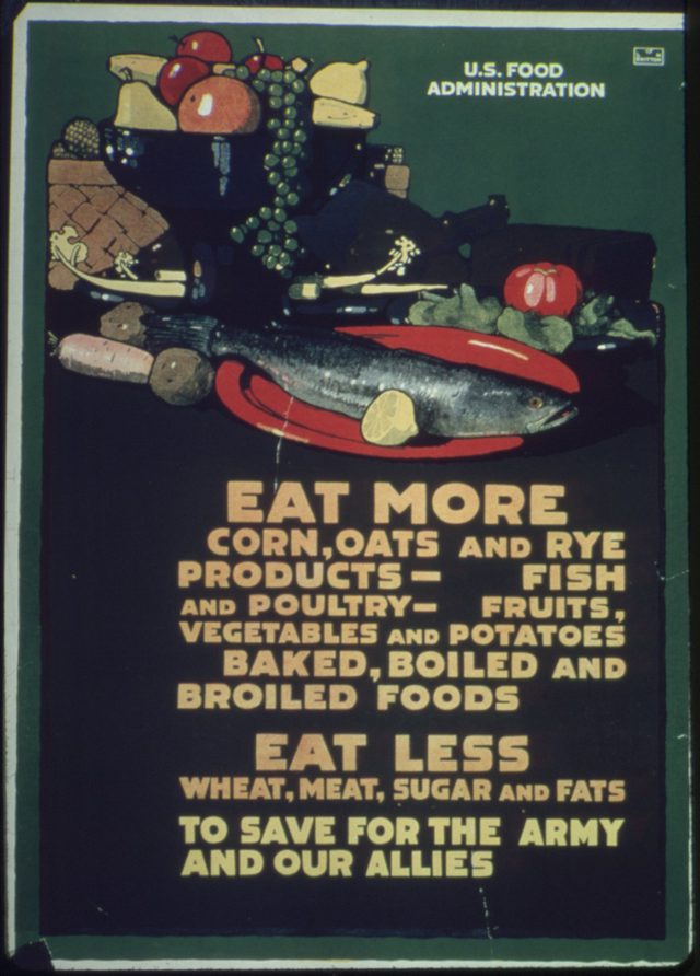 Eat More Corn, Oats and Rye Products, Fish and Poultry, Fruits, Vegetables and Potatoes; Eat Less Wheat, Meat, Sugar and Fats