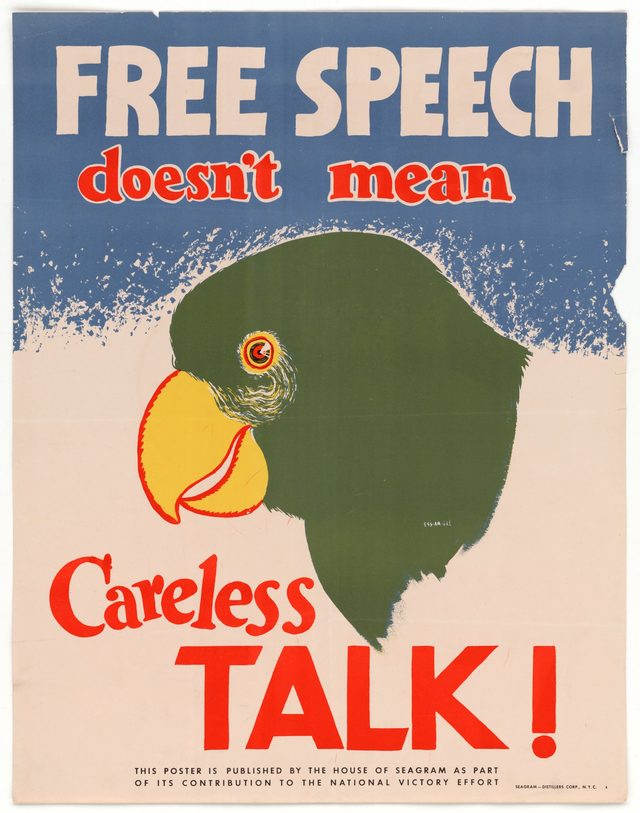 Free Speech Doesn't Mean Careless Talk!