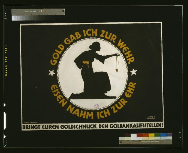 Gold gab ich zur Wehr, Eisen nahm ich zur Ehr (I Gave Gold for Defence, I Took Iron for Honour)