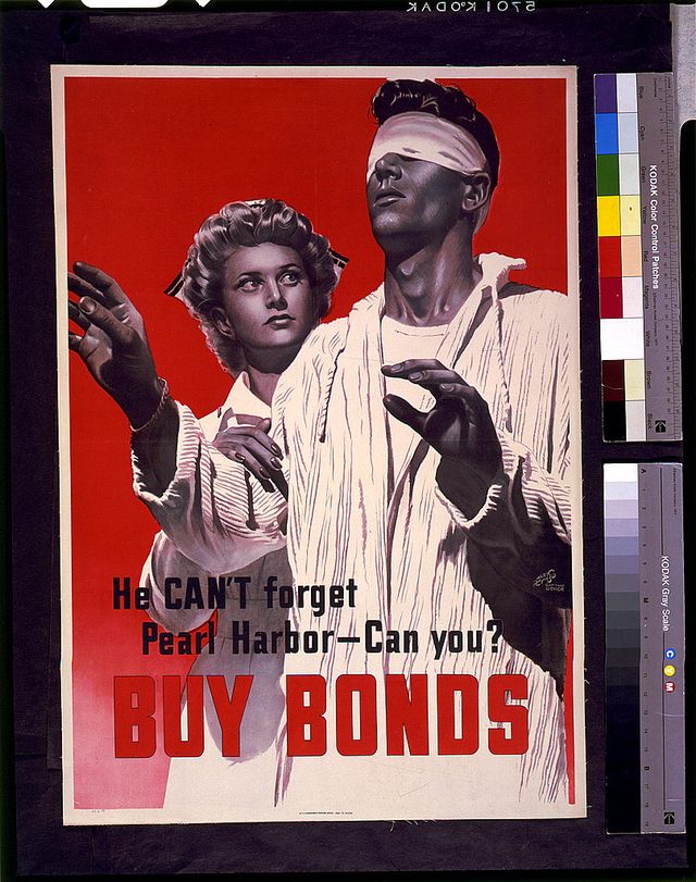 He Can't Forget Pearl Harbor - Can You? Buy Bonds
