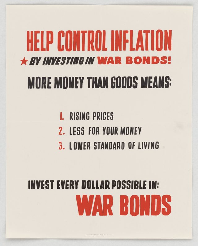 Help control inflation by investing in War Bonds!
