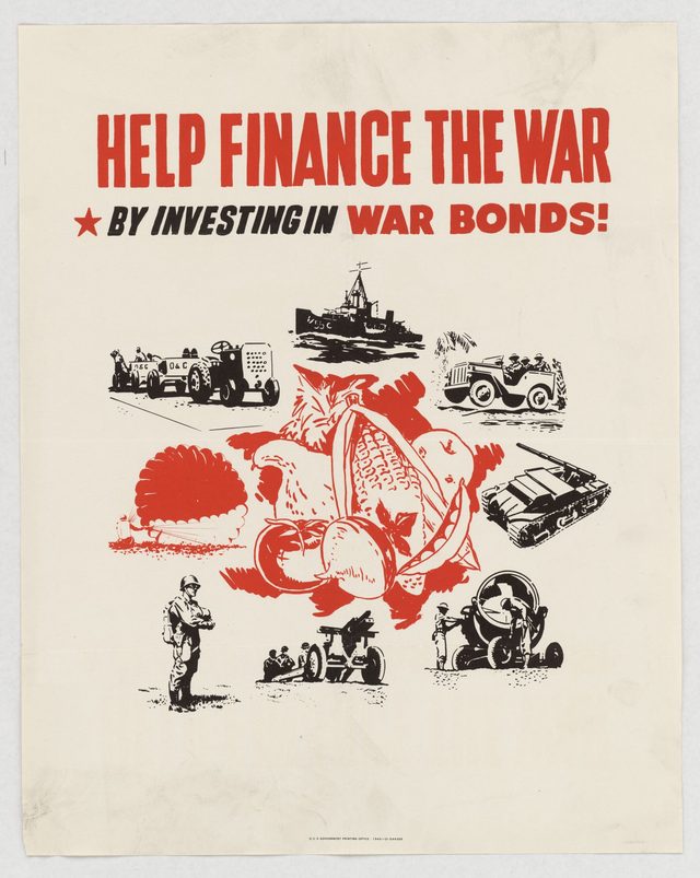 Help finance the war by investing in War Bonds!