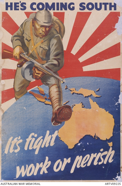 'He's coming south. It's fight, work or perish' (Australian Department of Information)
