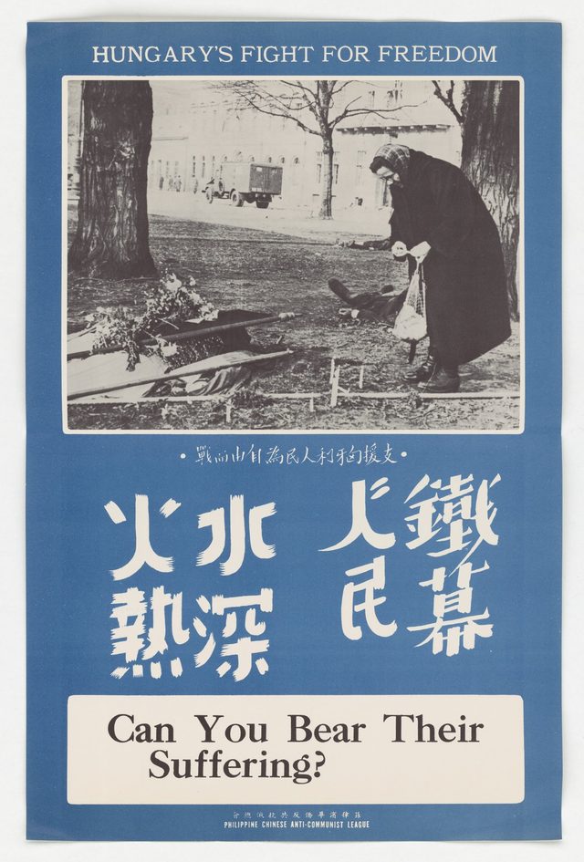 Hungary's Fight for Freedom, 111c: Can You Bear Their Suffering? (Chinese-English poster distributed in Manila)