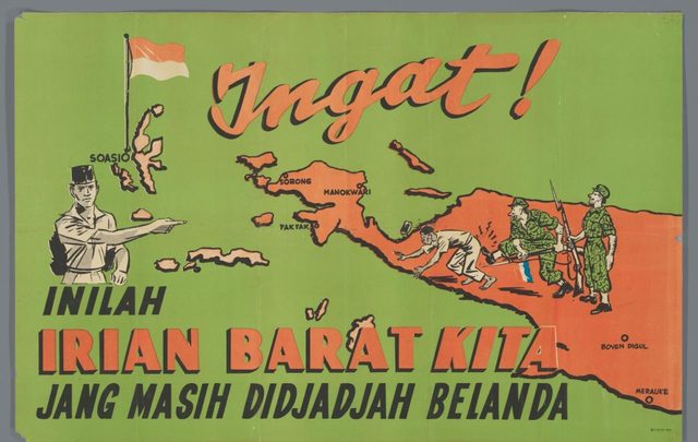 Ingat! Inilah Irian Barat kita jang masih didjadjah Belanda (Remember! This Is Our West Irian, Still Colonised by the Dutch)