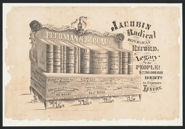 Jacobin Radical Republican Record: a legacy for the people! $2,700,000,000 debt!! an expensive luxury