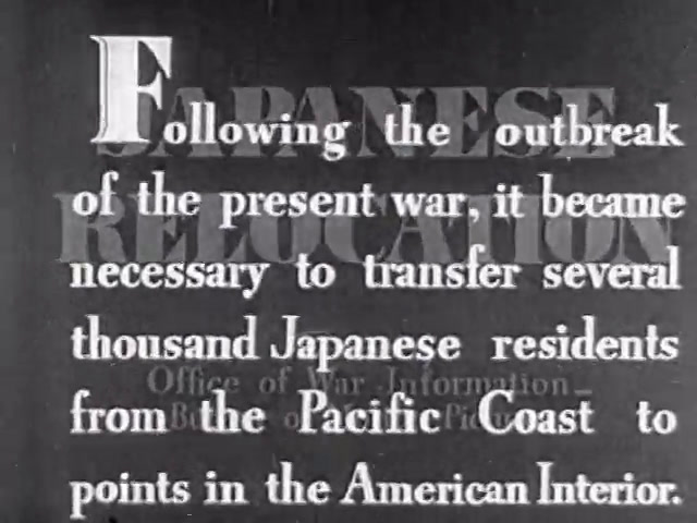 Japanese Relocation (Office of War Information film), opening text card