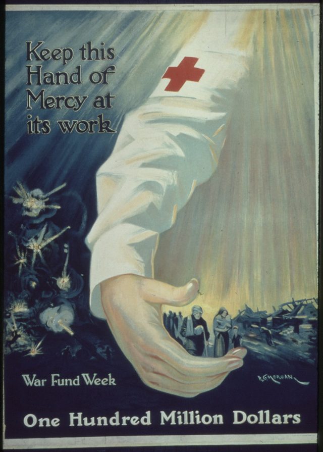 Keep This Hand of Mercy at Its Work: War Fund Week, One Hundred Million Dollars