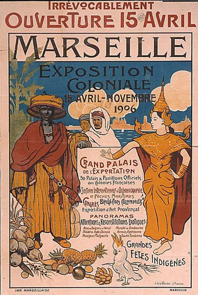 Irrévocablement. Ouverture 15 avril. Marseille. Exposition coloniale (1906)
