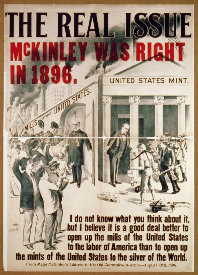 The Real Issue: McKinley Was Right in 1896