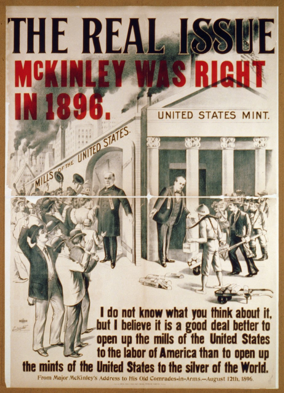 Poster headed The Real Issue, McKinley Was Right in 1896, with a crowd outside mills and a mint