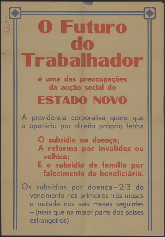 O futuro do trabalhador é uma das preocupações da acção social do Estado Novo (The worker's future is one of the concerns of the Estado Novo's social action)