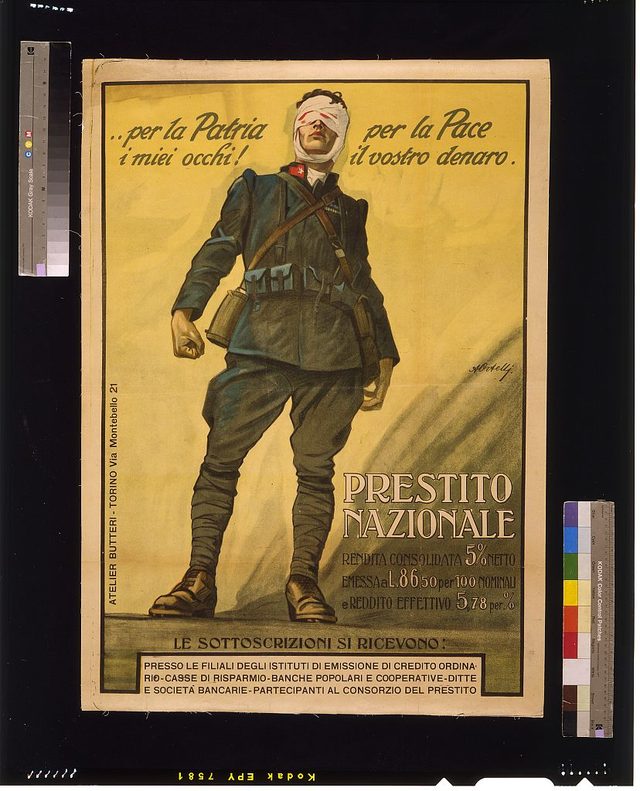 ...per la Patria i miei occhi! per la Pace il vostro denaro. Prestito Nazionale (For the Fatherland my eyes, for Peace your money)