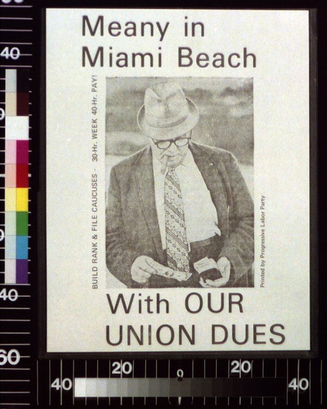 Meany in Miami Beach with our union dues