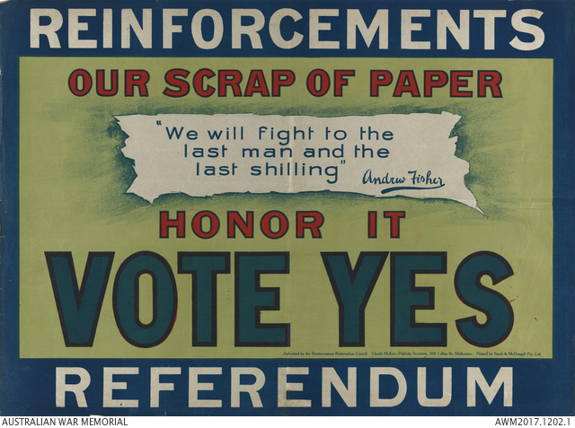 Reinforcements. Our scrap of paper, honor it. Vote Yes. Referendum (Australia, 1917)