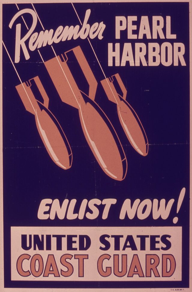 Remember Pearl Harbor. Enlist Now! United States Coast Guard