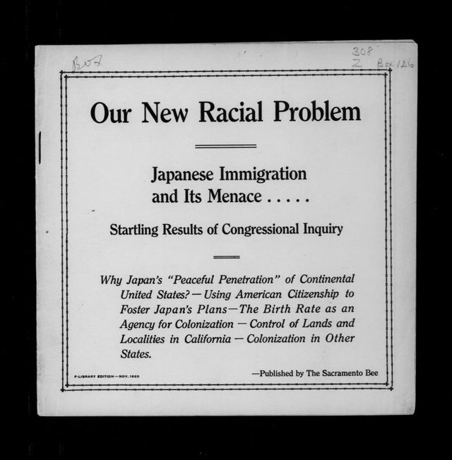 "Our New Racial Problem: Japanese Immigration and Its Menace" (Sacramento Bee pamphlet, November 1920)