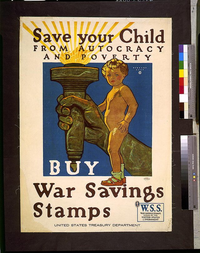 Save Your Child from Autocracy and Poverty: Buy War Savings Stamps