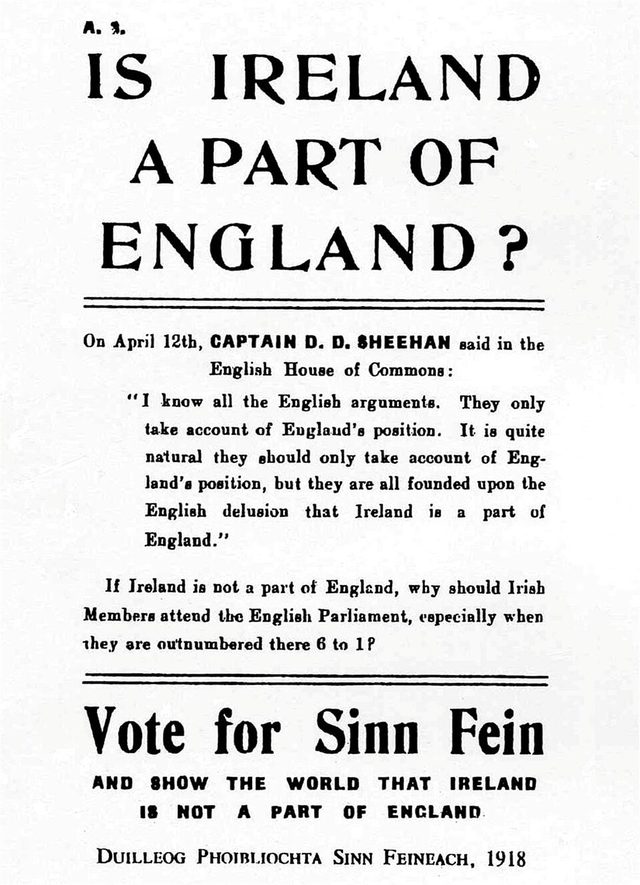 Is Ireland a part of England? Vote for Sinn Fein (Sinn Féin publicity sheet, 1918 general election)