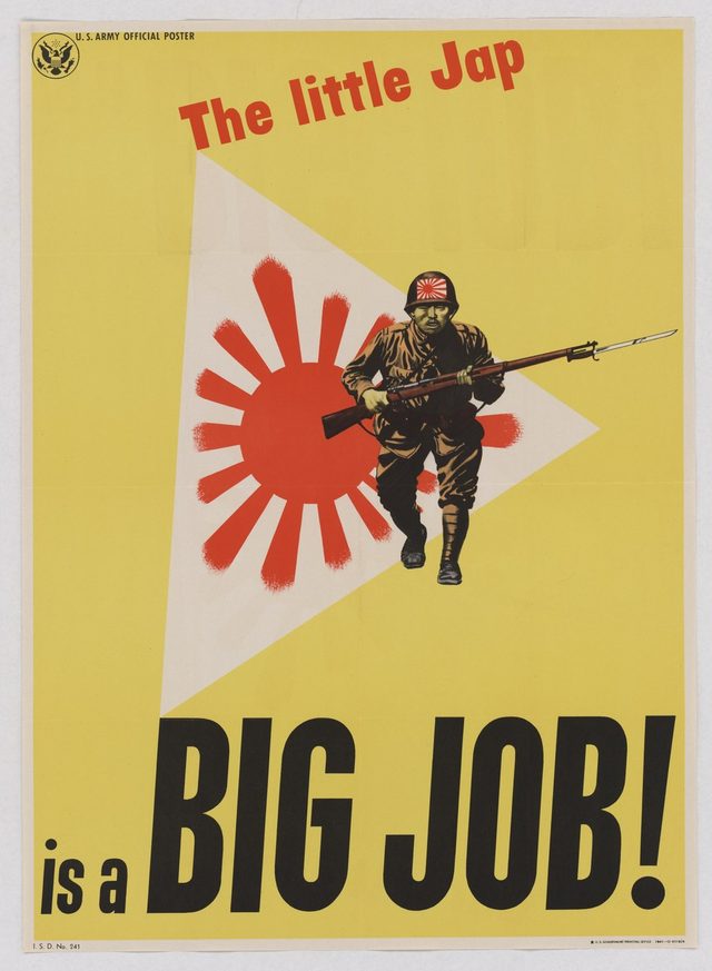 The Little Jap Is a Big Job! (U.S. Army Official Poster)